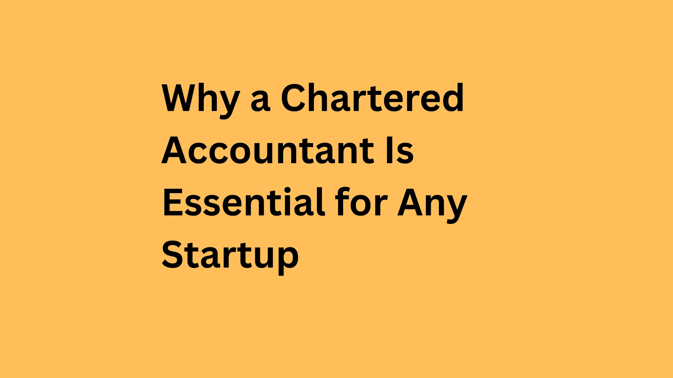 Why a Chartered Accountant Is Essential for Any Startup